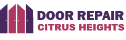 Door Repair Citrus Heights