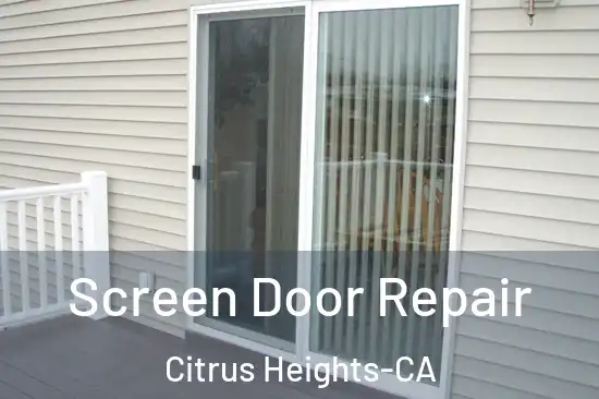  Screen Door Repair Citrus Heights-CA
